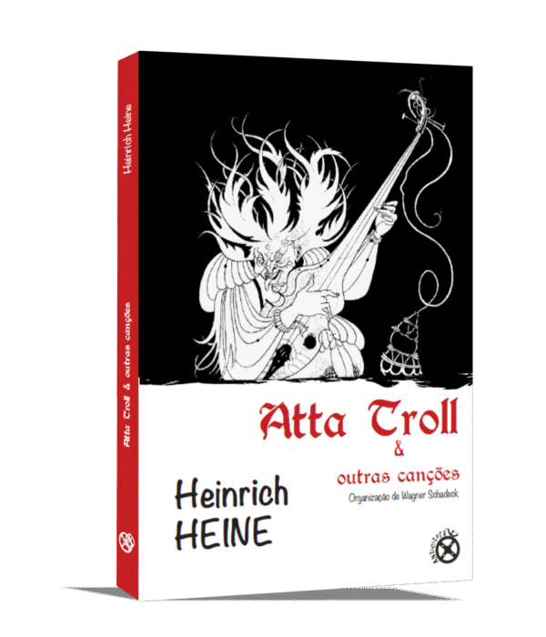 Atta Troll & outras canções - Heinrich Heine